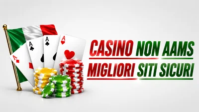 Casino Non AAMS: Migliori Siti per Giocatori Italiani